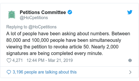 Twitter post by @HoCpetitions: A lot of people have been asking about numbers. Between 80,000 and 100,000 people have been simultaneously viewing the petition to revoke article 50. Nearly 2,000 signatures are being completed every minute.